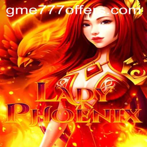Exploring the World of LadyPhoenix: A New Era in Gaming with gme777